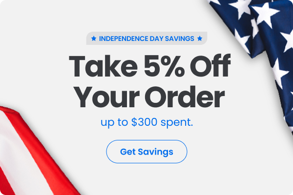 Independence Day Savings Event: 5% off up to $300 spent