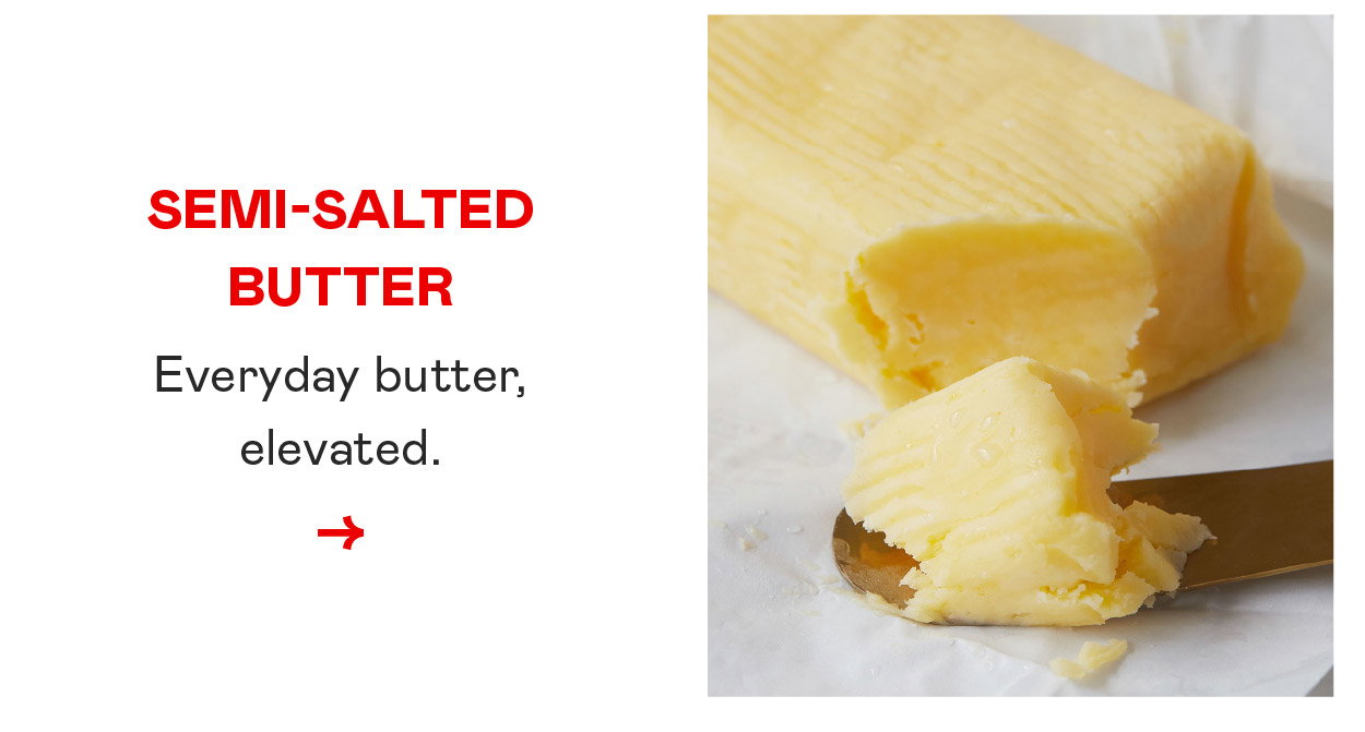 Semi-Salted Butter​