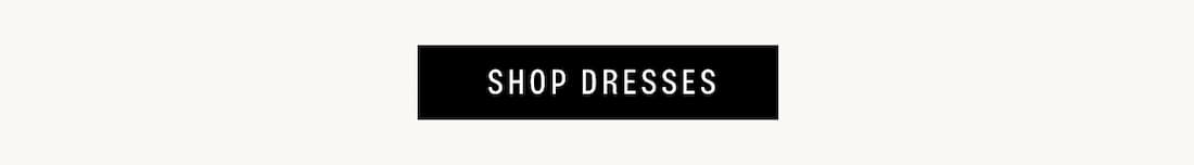 Text Reads "Shop Dresses"