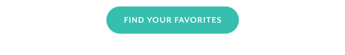find your favorites