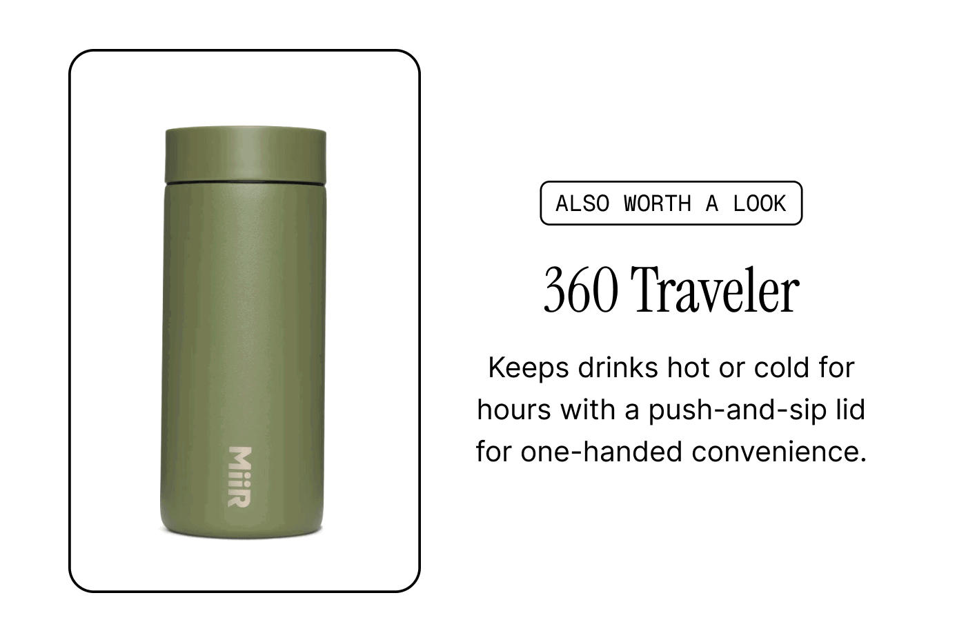Keeps drinks hot or cold for hours with a push-and-sip lid for one-handed convenience.