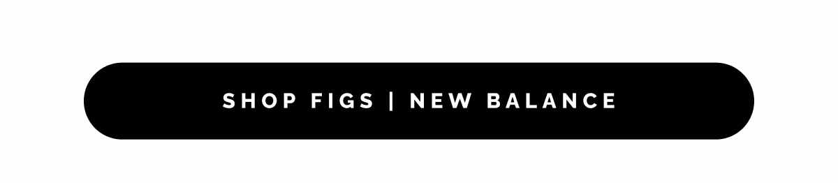 SHOP FIGS | NEW BALANCE