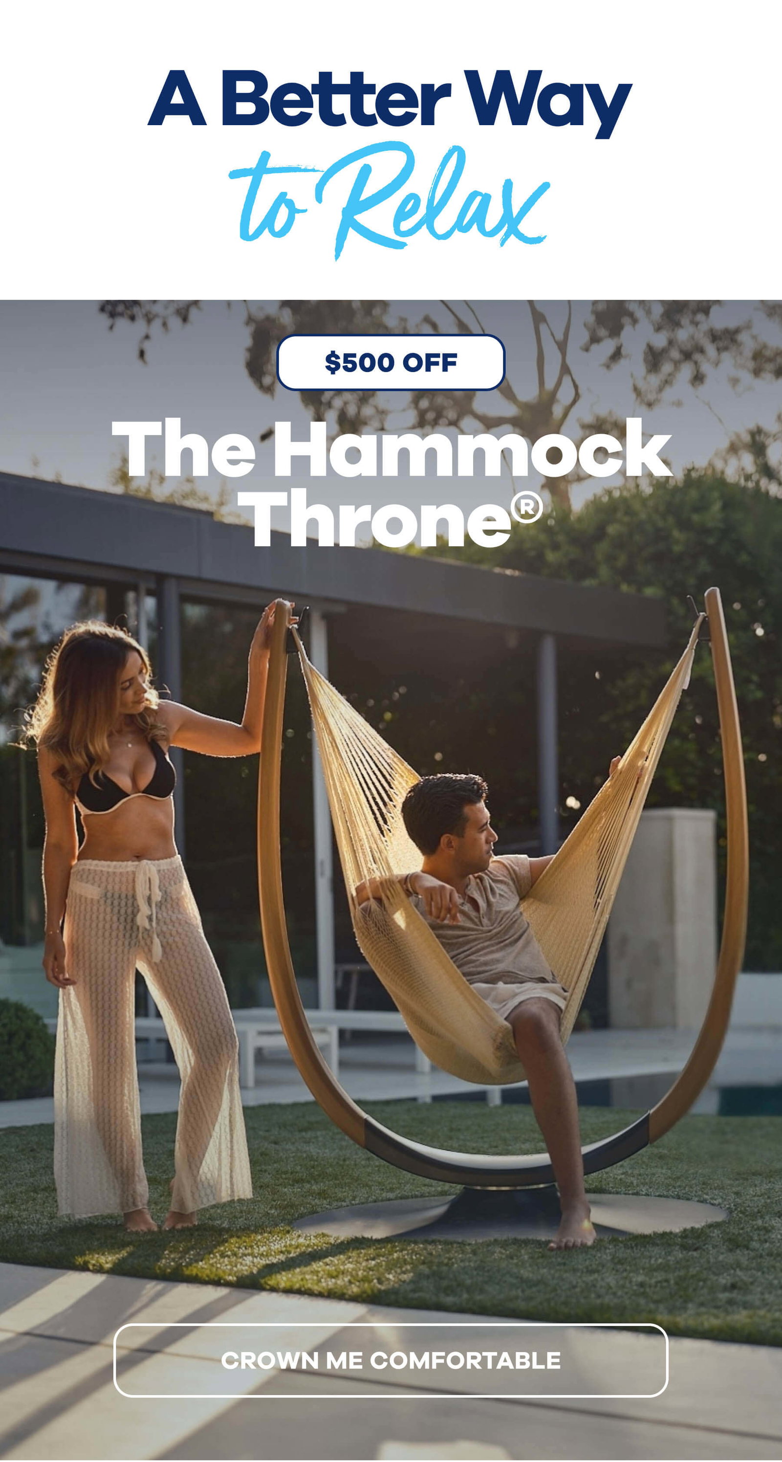 A Better Way to Relax $500 OFF The Hammock Throne® CROWN ME COMFORTABLE 