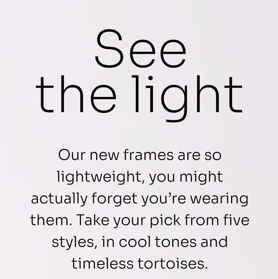 See the light