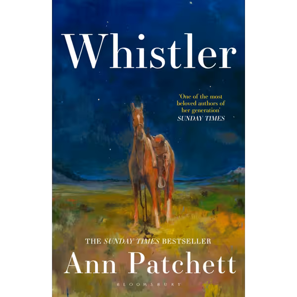 Whistler by Ann Patchett - Book