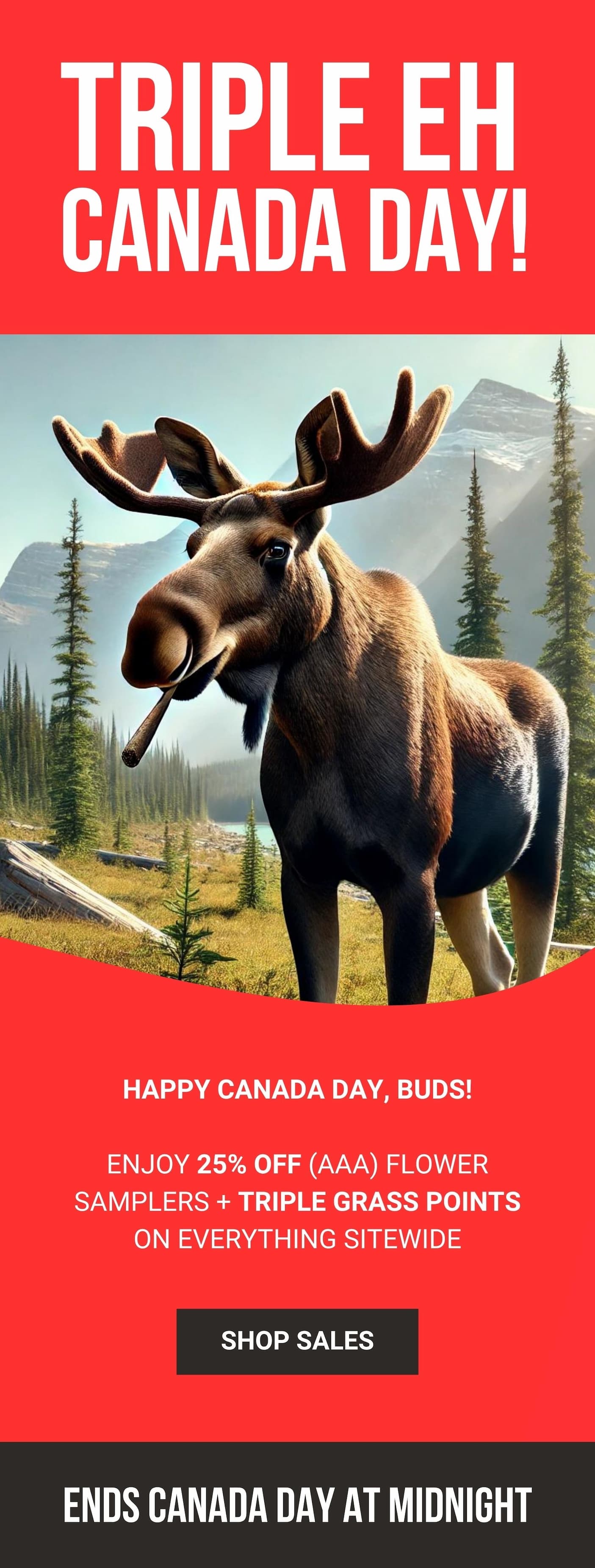 Happy Canada Day! 25% off and 3x Grass points ends Wednesday