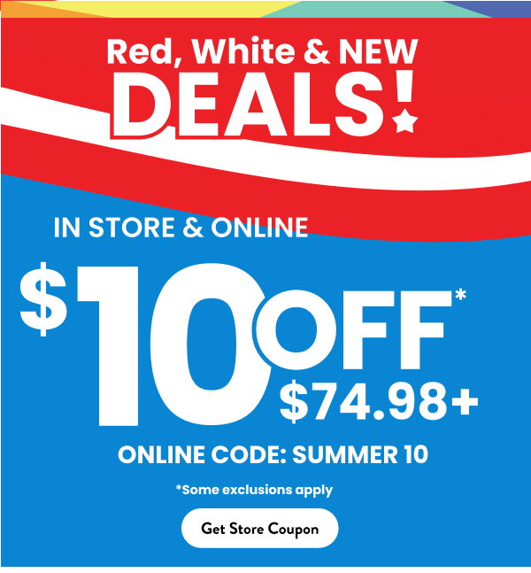  In Store and Online $10 Off $74.98
