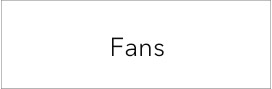 Fans