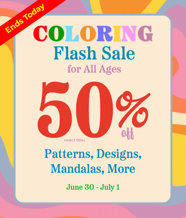  Coloring flash sale: 50% off designs, patterns, mandalas, more.
