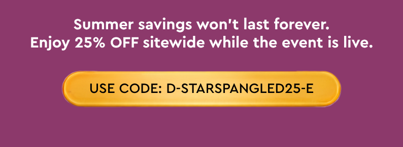 Enjoy 25% OFF sitewide while the event is live.