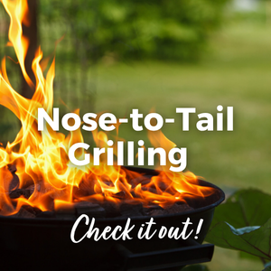 Nose to Tail Grilling