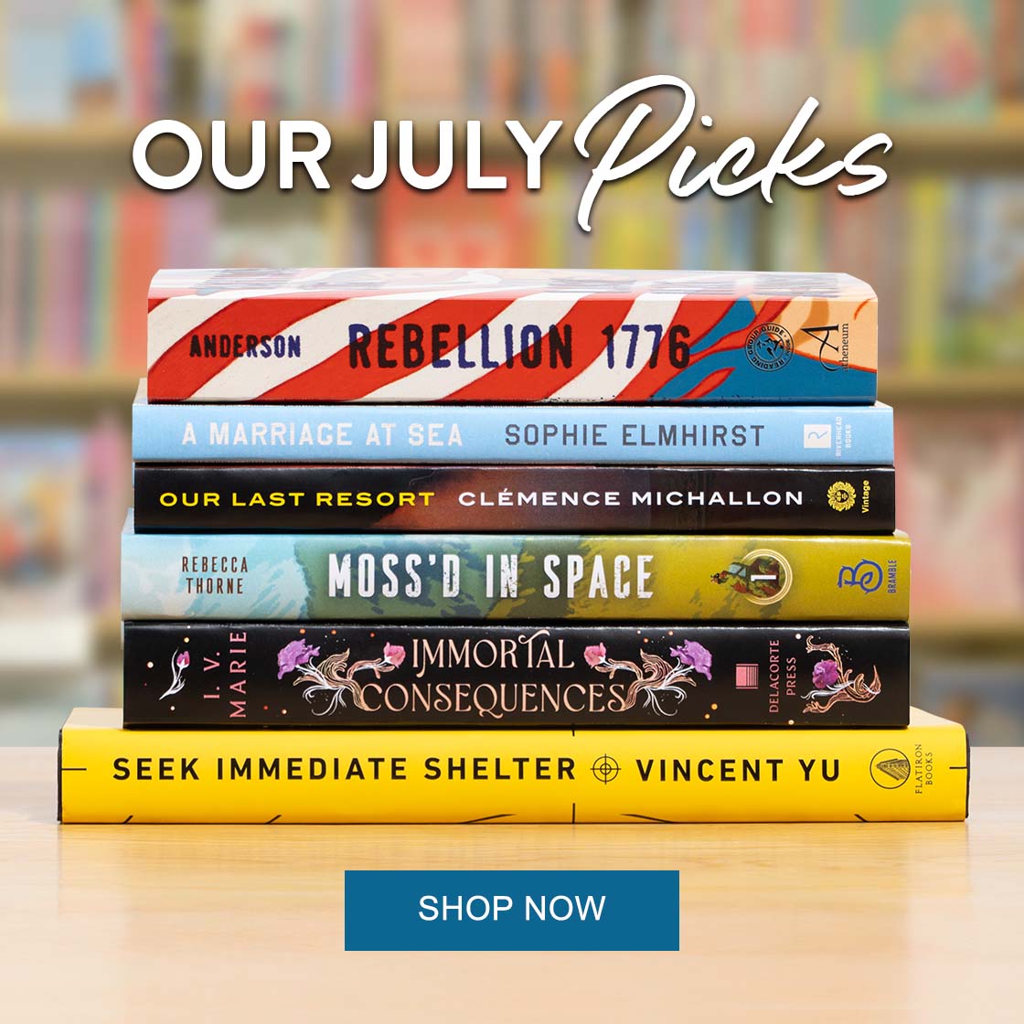Our July Picks | SHOP NOW