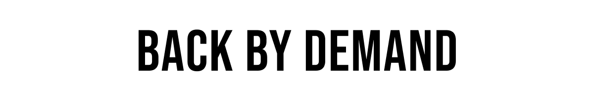 Back by Demand