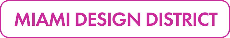 Rectangular banner featuring the words MIAMI DESIGN DISTRICT in bold magenta text. The lettering is centered on a white background with a rounded magenta border. The design is clean and minimal, emphasizing the district name. The overall look is modern and graphic, suitable for signage or digital use.