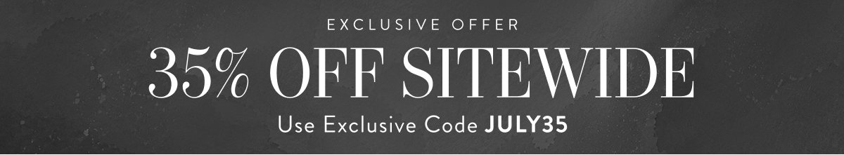 35% Off Sitewide with JULY35