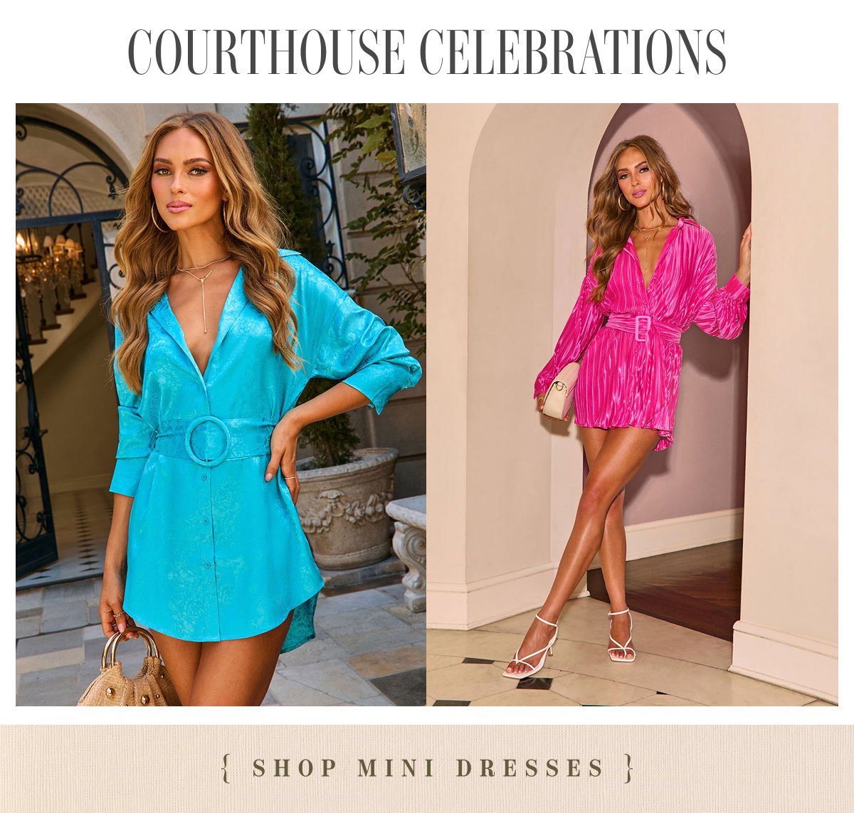 Courthouse Celebrations. Shop Mini Dresses