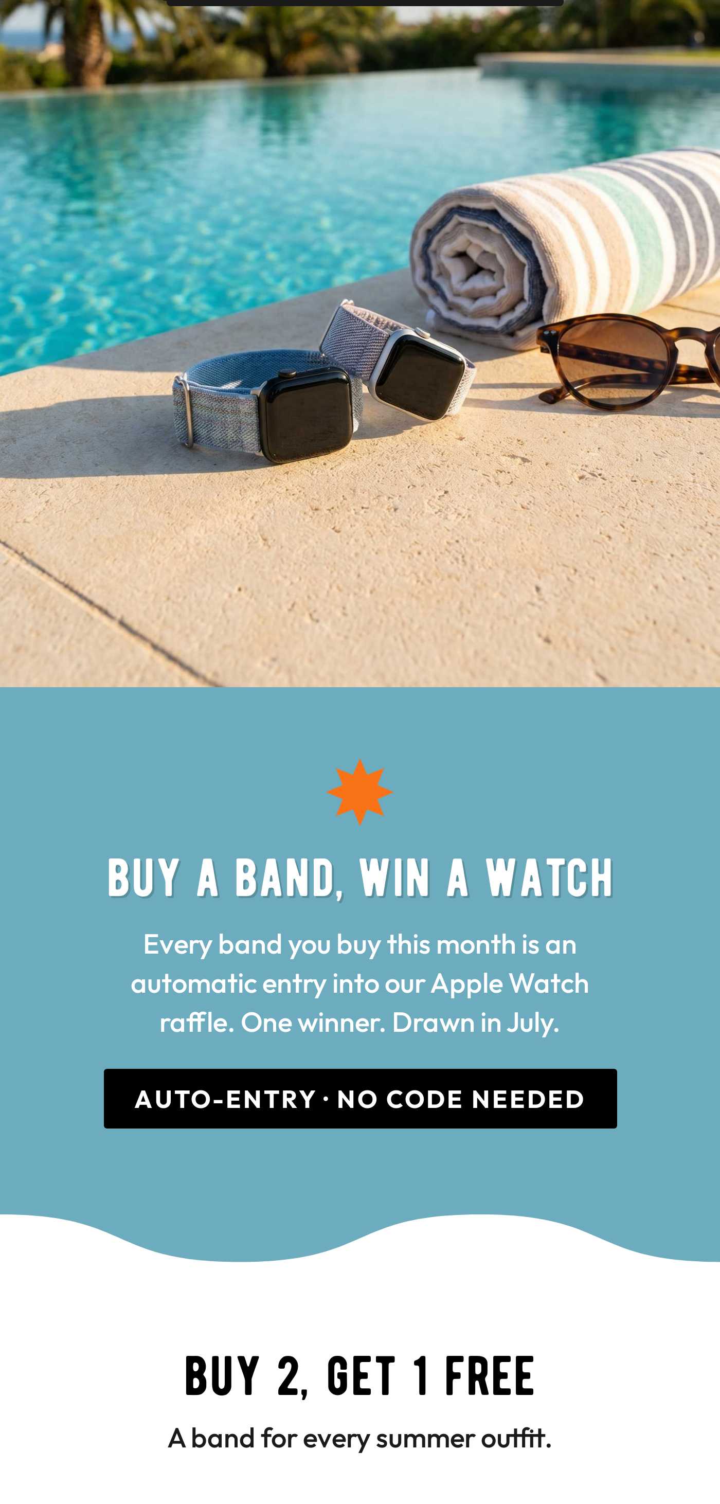 Apple Watch bands, sunglasses, and towel by a pool. Buy a band, win a watch! Auto-entry, no code needed. Plus, buy 2, get 1 f