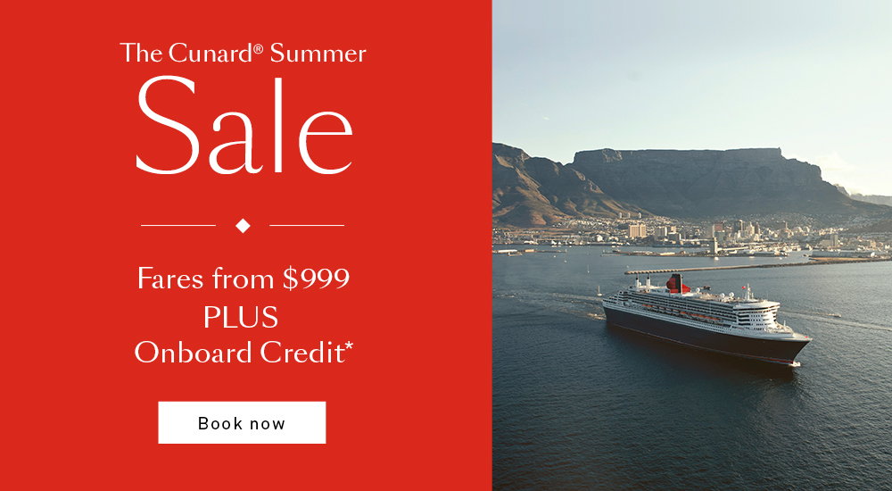 The Cunard Summer Sale