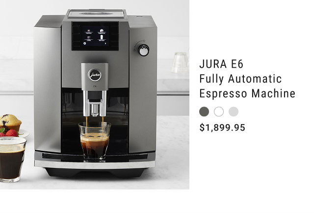 JURA E6 Fully Automatic Espresso Machine $1,899.95