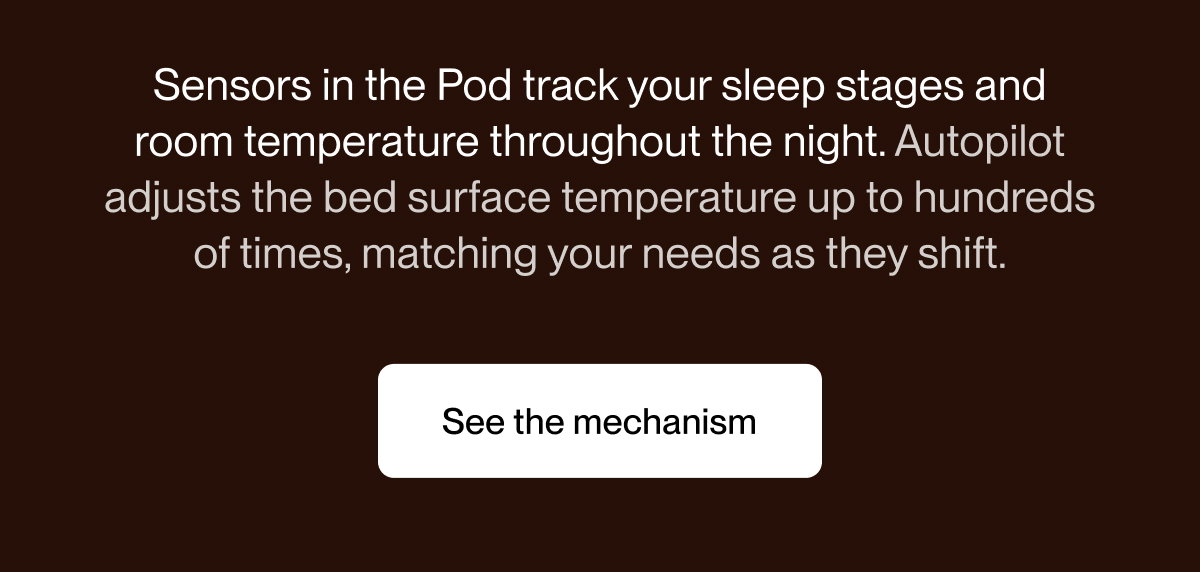 Sensors in the Pod track your sleep stages and room temperature throughout the night.