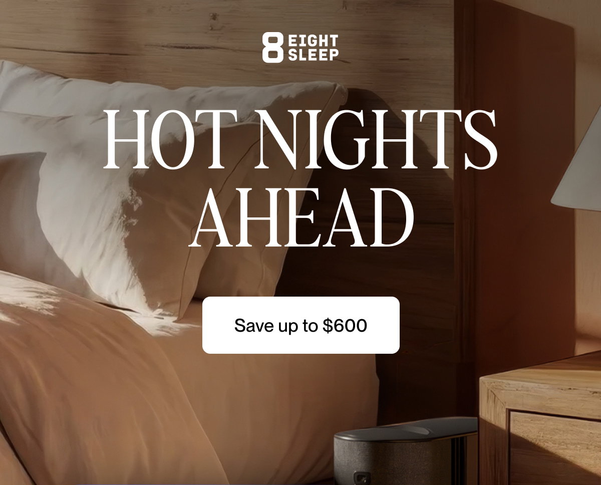 Hot nights ahead