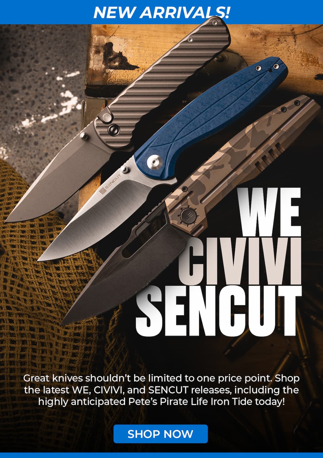 WE/CIVIVI/SENCUT New Arrivals