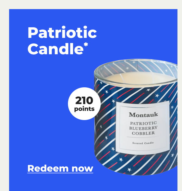 Patriotic Candle* (with 210 points) - Redeem now