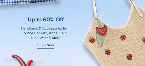 Up to 60% off handbags and accessories from Vince Camuto, Anne Klein, Nine West and more. Shop now. A handbag with strawberry print on it.