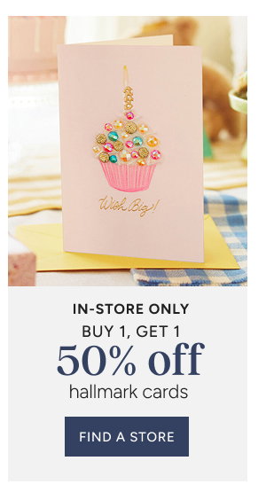 Buy 1, Get 1 50% off Hallmark Cards
