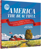 Gaither's America the Beautiful: Patriotic Songs, Verses and Quotes of Freedom