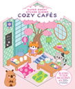 Super Sweet Sticker Scenes: Cozy Cafés 3D Scenes to Color and Decorate with Over 500 Stickers!