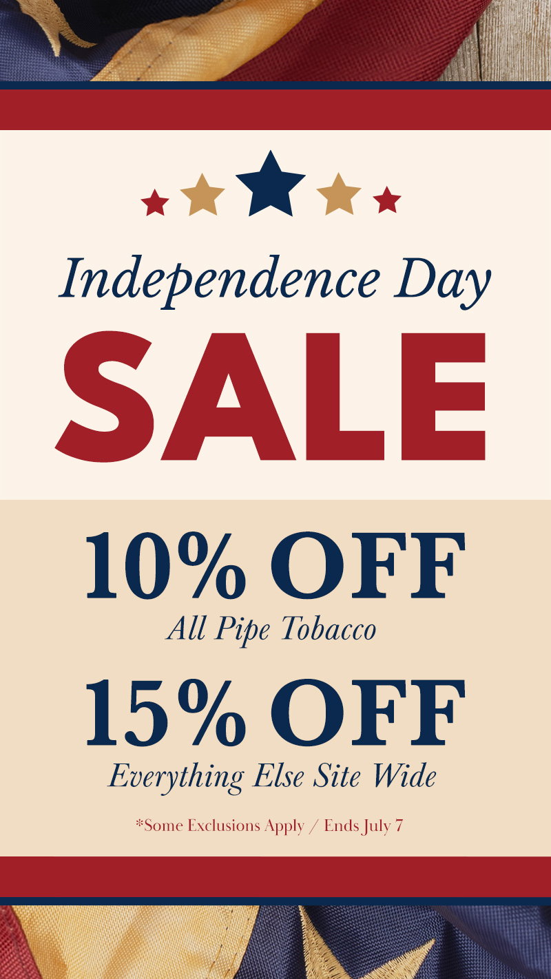 Receive an additional 10% off all pipe tobacco and 15% off everything else on-site, through July 7 at 11:59 p.m. ET.