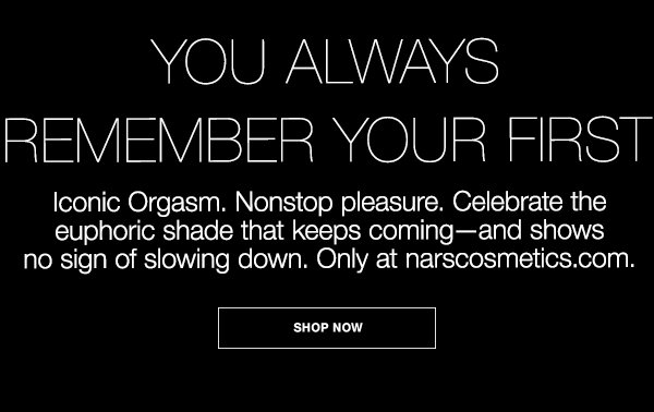 Iconic Orgasm. Nonstop pleasure. Celebrate the euphoric shade that keeps coming—and shows no sign of slowing down. Only at narscosmetics.com.