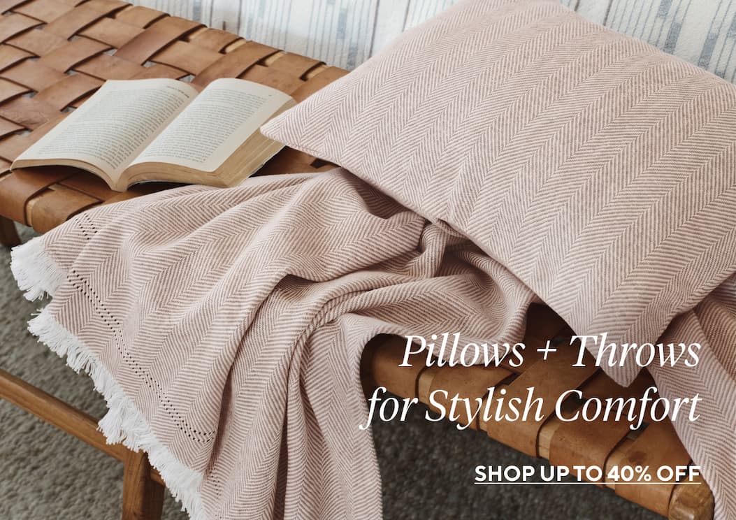 Pillows + Throws for Stylish Comfort Shop Up to 40% Off >