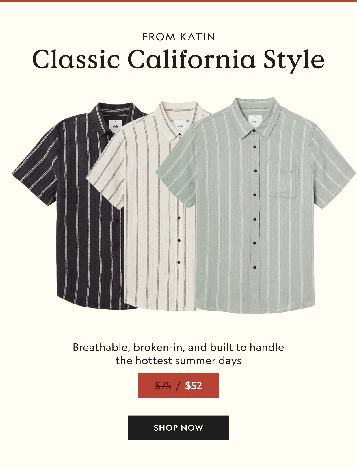 FROM KATIN Classic California Style