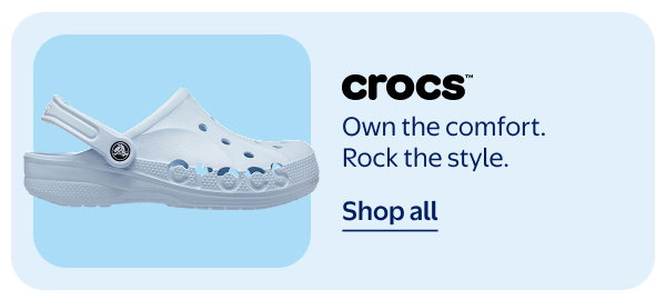 Crocs - Own the comfort. Rock the style.