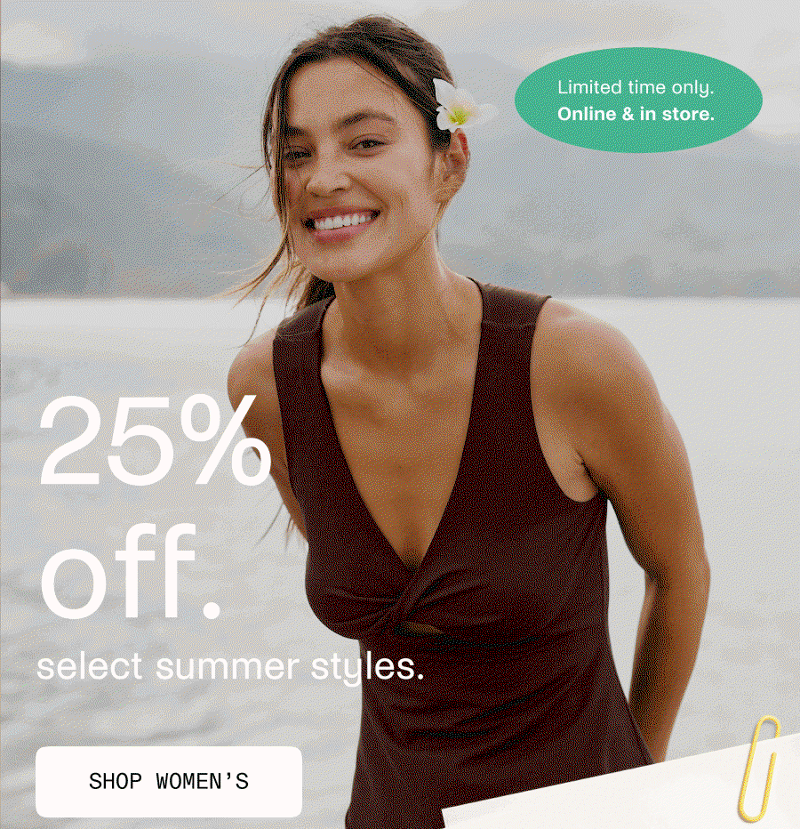 25% Off Select Summer Styles
