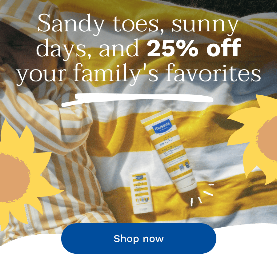 Sandy toes, sunny days, and 25% off your family's favorites