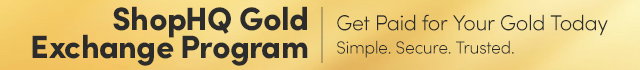 ShopHQ Gold Exchange Program | Get Paid for Your Gold Today. Simple. Secure. Trusted.