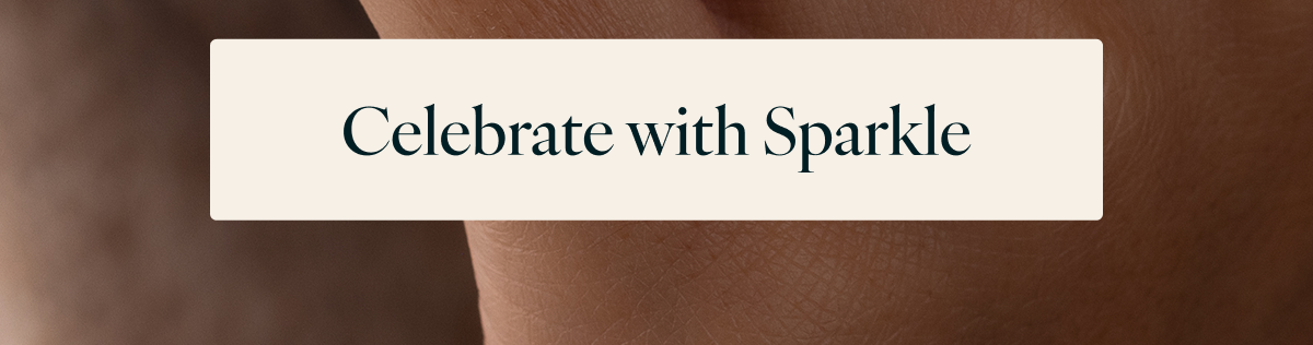 Celebrate with Sparkle