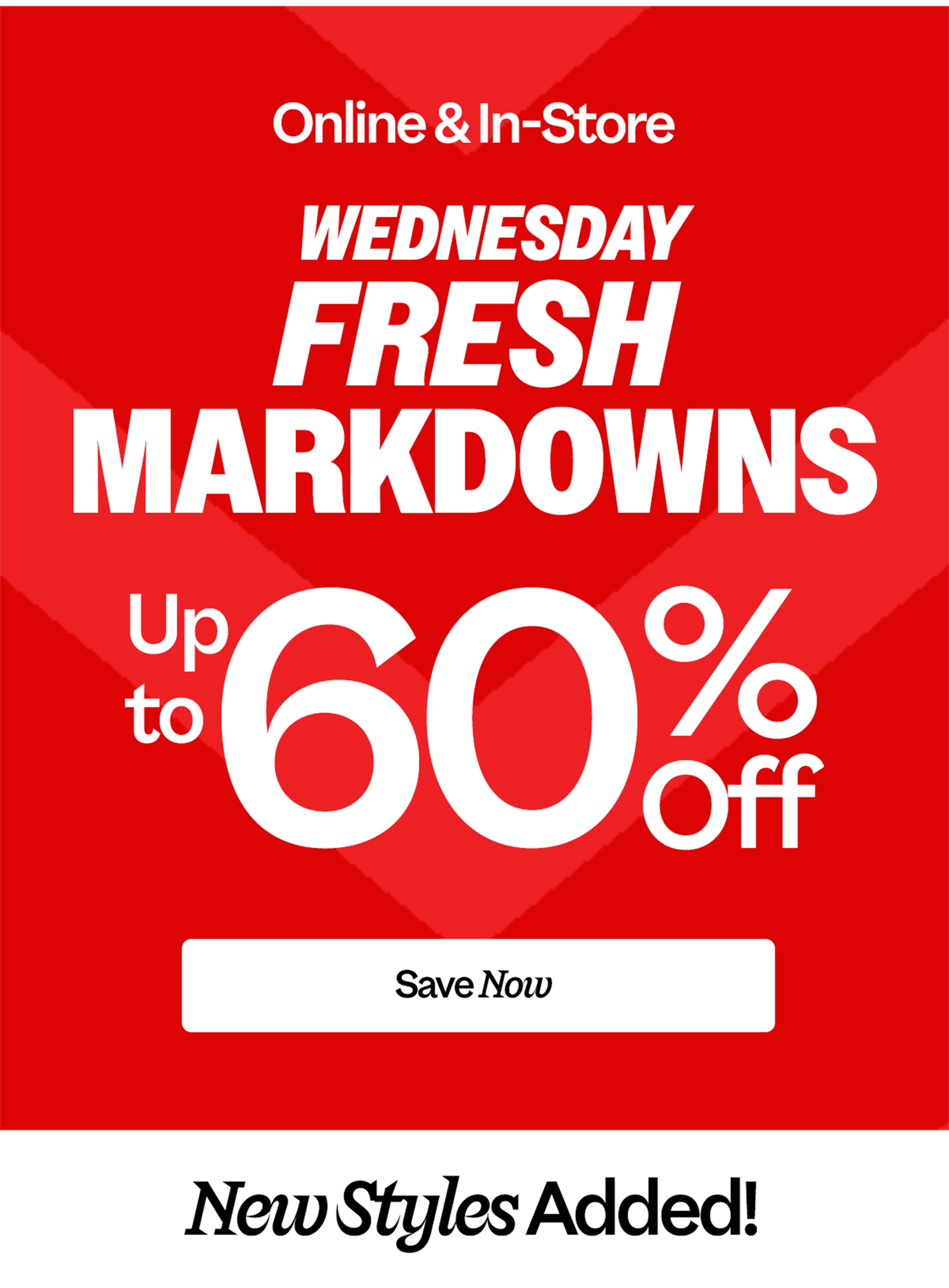 Online & In-Store WEDNESDAY FRESH MARKDOWNS