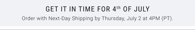 Get it in time for 4th of July - Order with Next-Day Shipping by Thursday, July 2 at 4PM (PT).