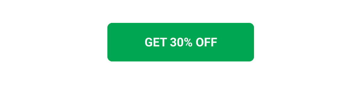 GET 30% OFF