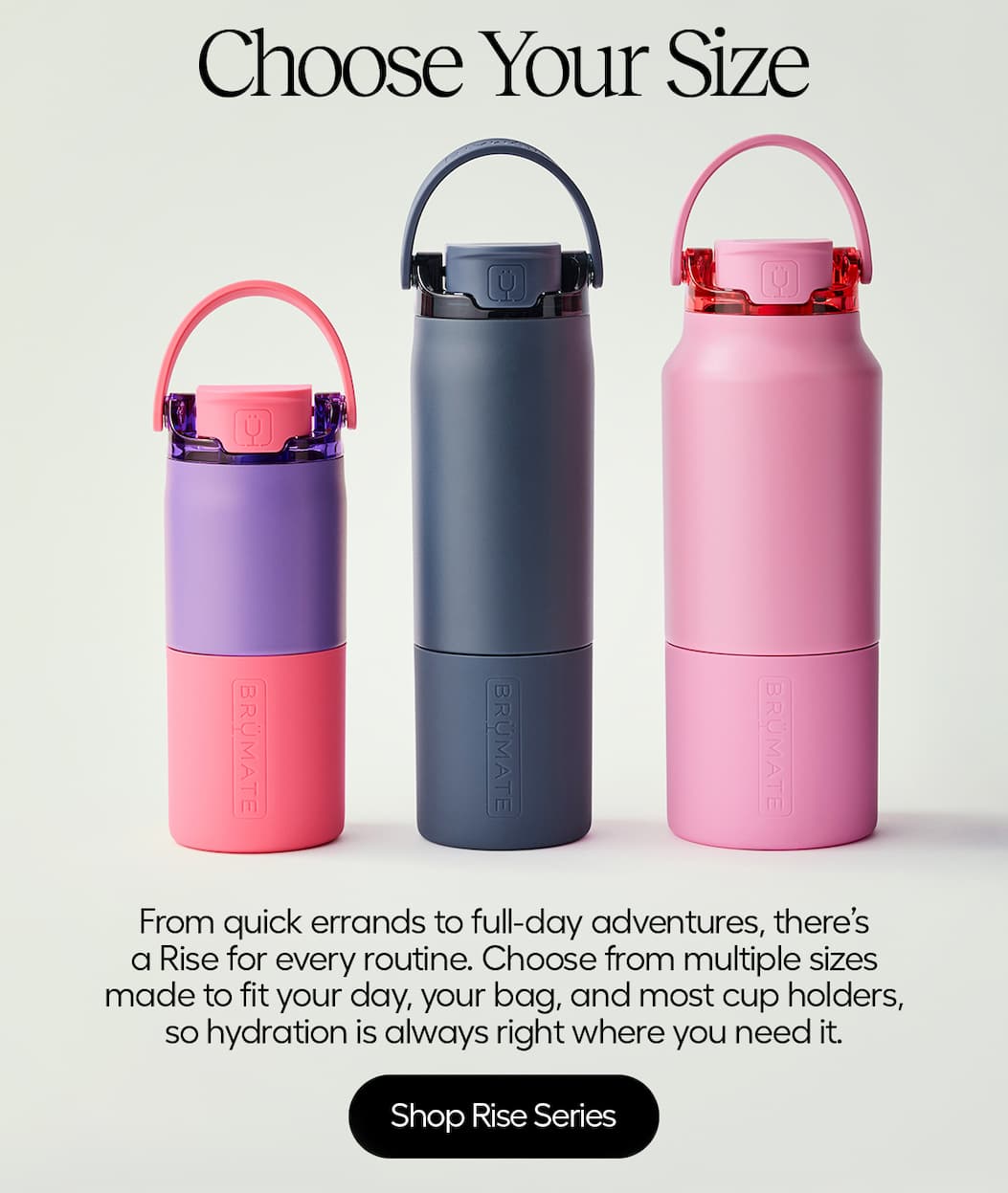 Three Rise Tumblers shown in 18oz, 25oz, 35oz. 