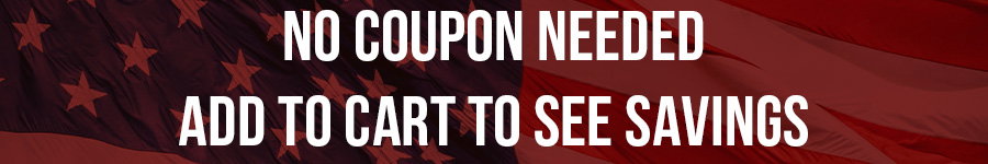 NO COUPONS NEEDED | ADD TO CART TO APPLY DISCOUNTS