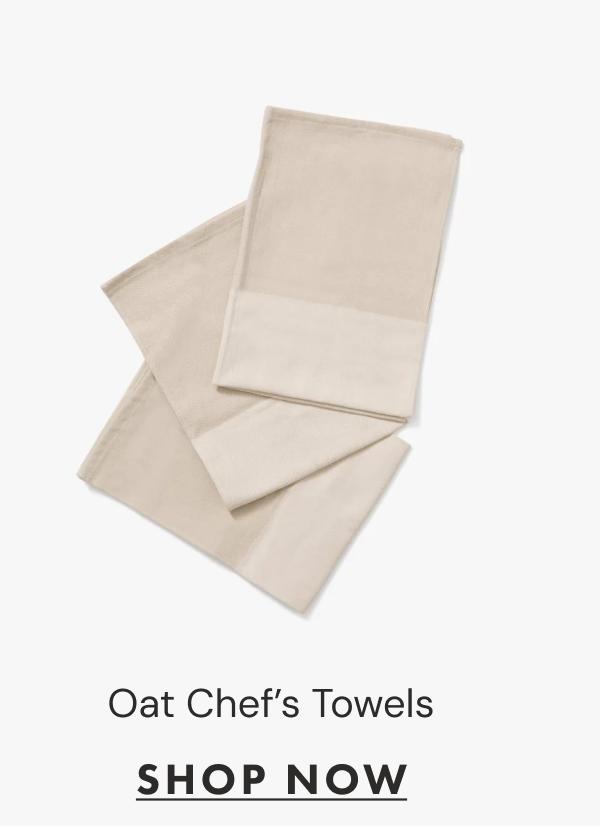 Oat Chef’s Towels | SHOP NOW