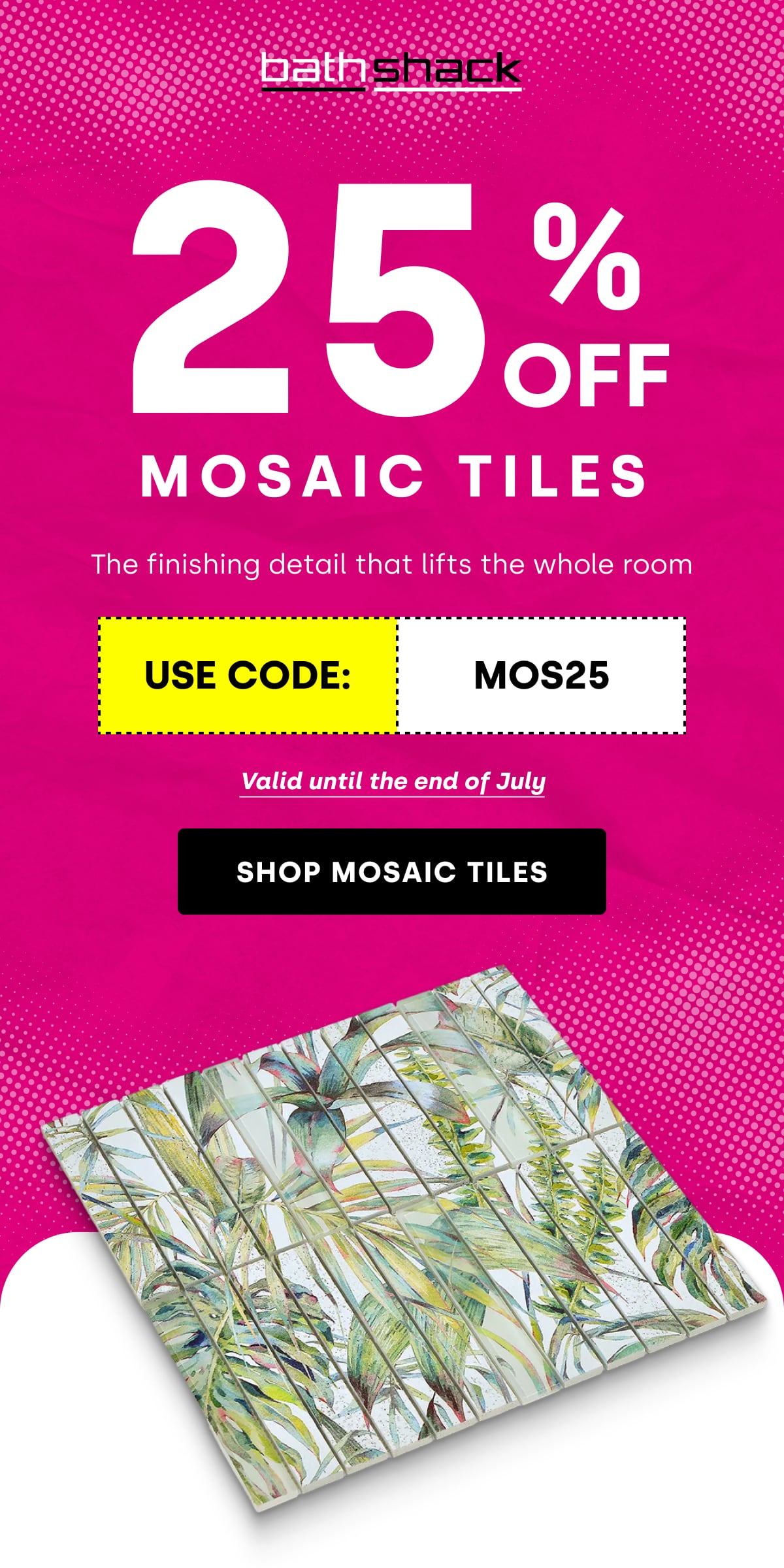 SHOP MOSAIC TILES