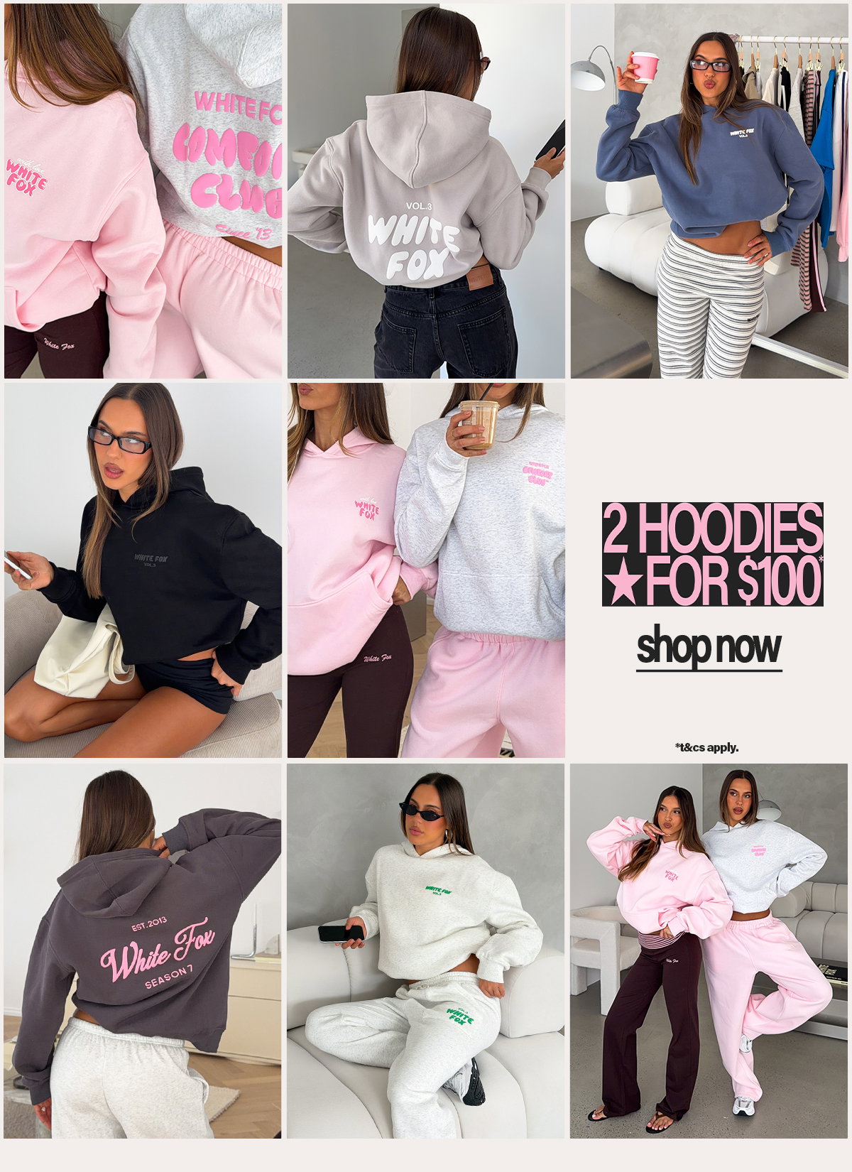 2 HOODIES FOR $100*