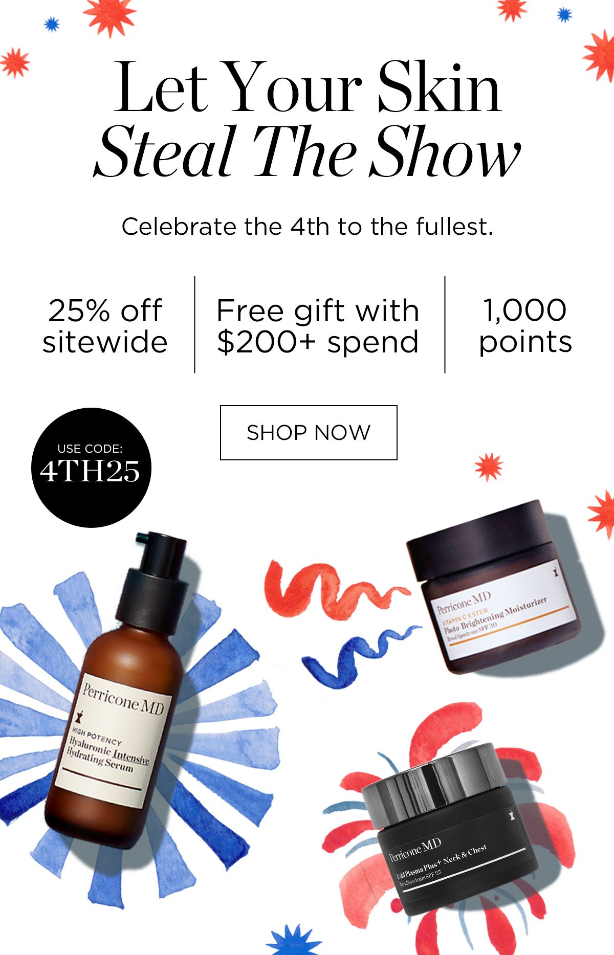 Let Your Skin Steal The Show