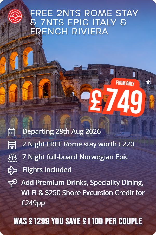 Free 2nts Rome Stay & 7nts Epic Italy & French Riviera – Smart Holiday promotional image. From £749 Includes: Departing 28th Aug 2026, 2 Night FREE Rome stay worth £220, 7 Night full-board Norwegian Epic, Flights Included, Add Premium Drinks, Speciality Dining, Wi-Fi & $250 Shore Excursion Credit for £249pp. WAS £1299 YOU SAVE £1100 PER COUPLE